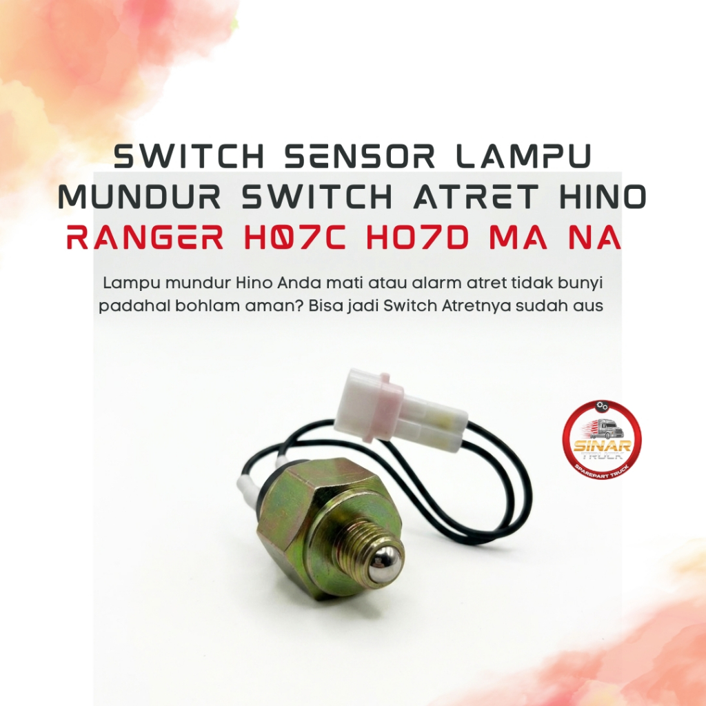 Switch Sensor Lampu Mundur Switch Atret Hino Ranger H07C HO7D MA NA Hino 500 Lohan Lama Kualitas Ter