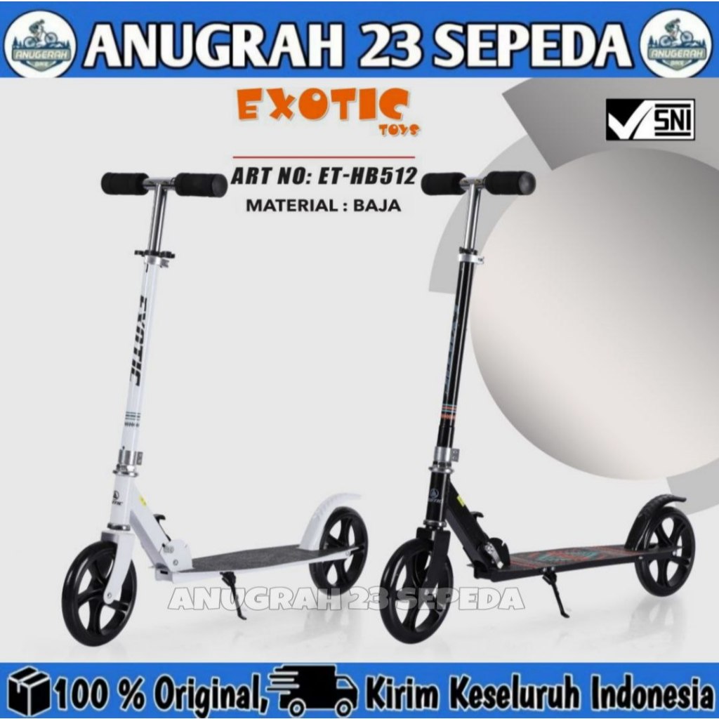 Scooter EXOTIC ET HB 512 Manual Anak Dewasa BB Max 100 Kg Material Baja