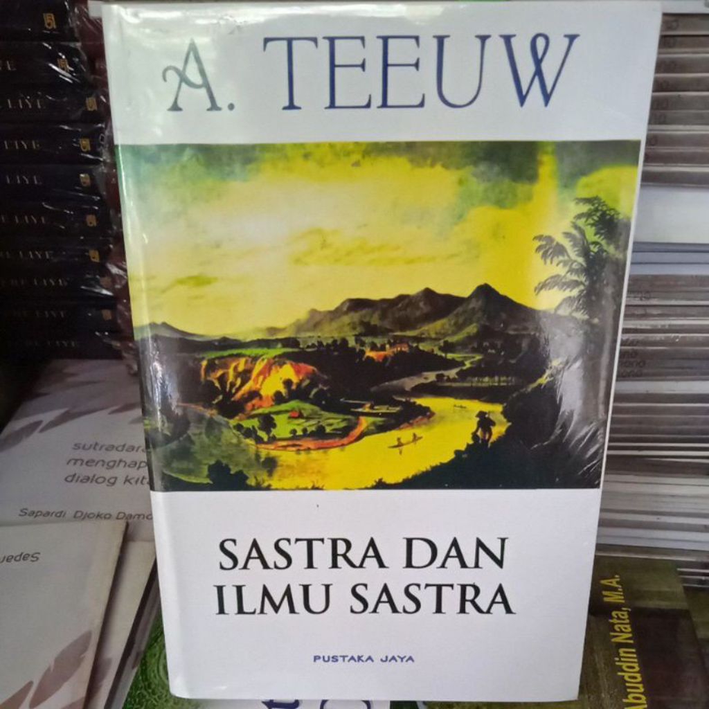 sastra dan ilmu sastra,A Teeuw