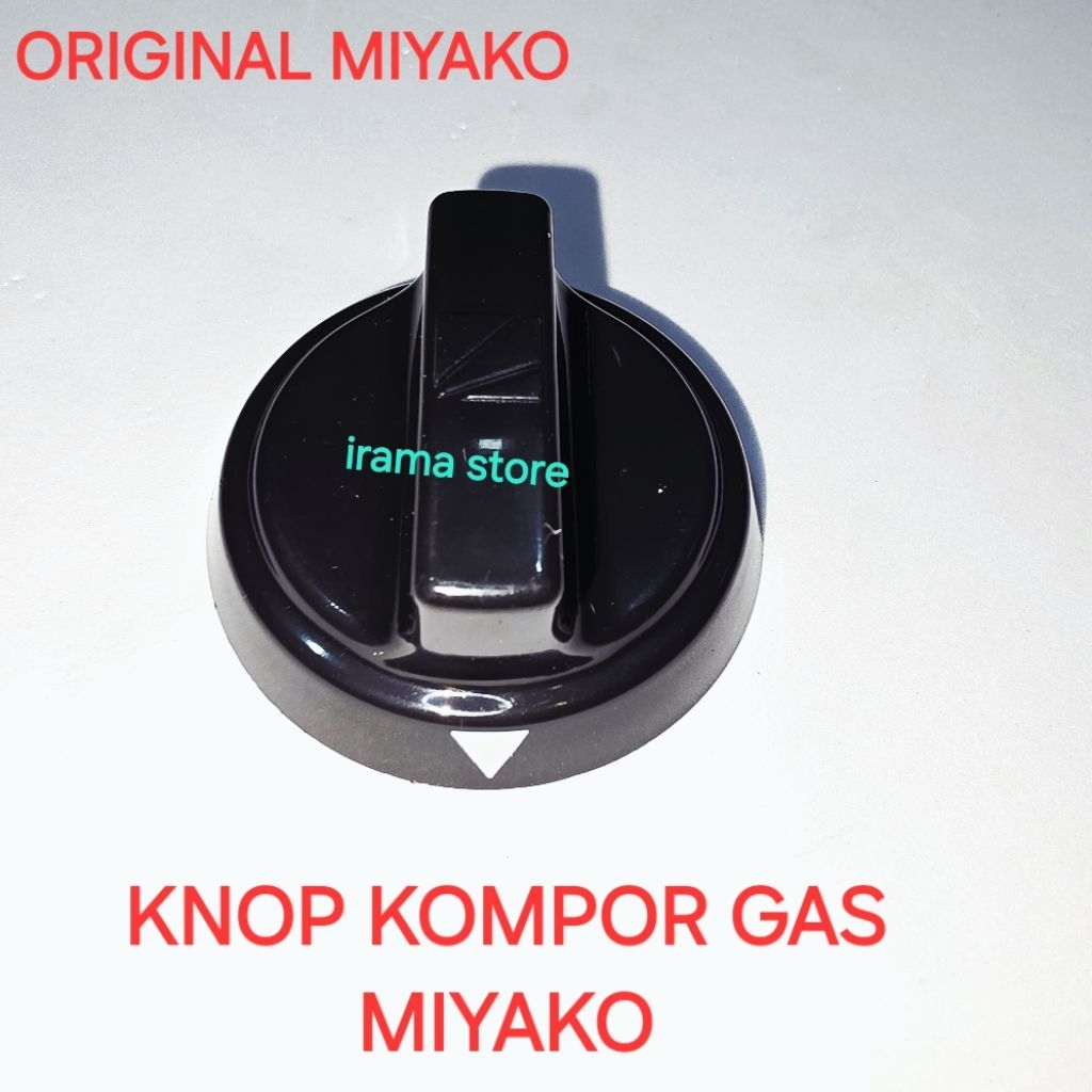 KNOP / PUTARAN KOMPOR GAS MIYAKO / Untuk semua type kompor miyako