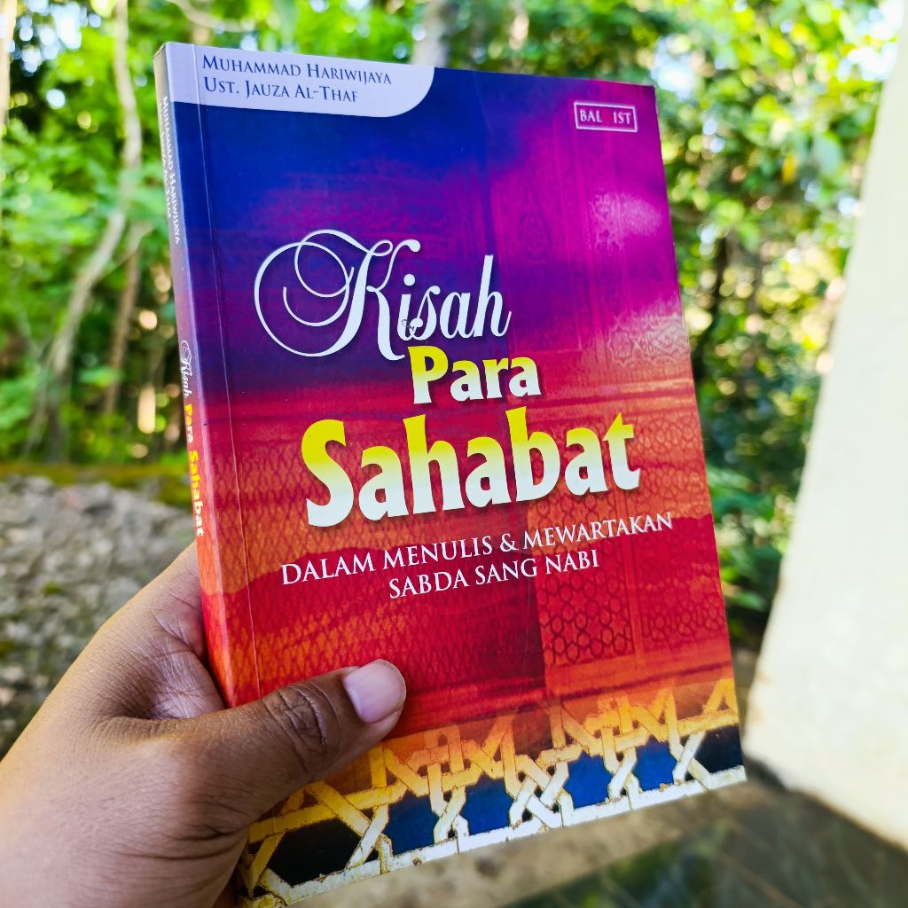 buku kisah para sahabat dalam menulis dan mewartakan sabda sang nabi