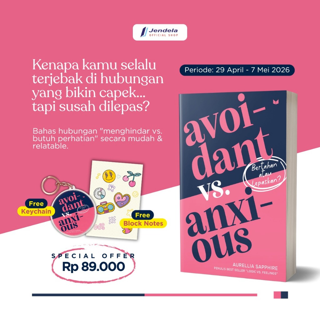 (Pre Order) Buku Motivasi Avoidant vs Anxious Logic vs Feeling Bertahan atau Lepaskan by Aurellia Sa