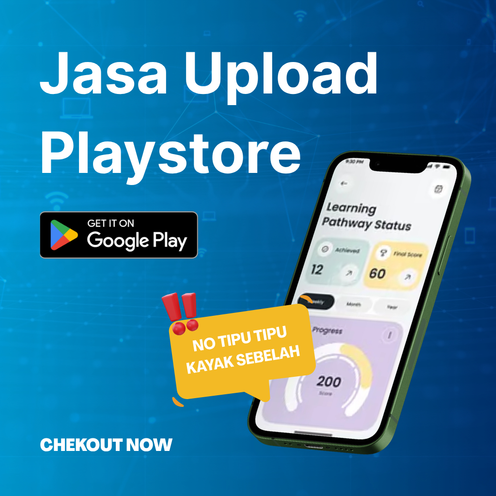 Jasa Upload Aplikasi ke Google Play Store - Proses Cepat & Aman