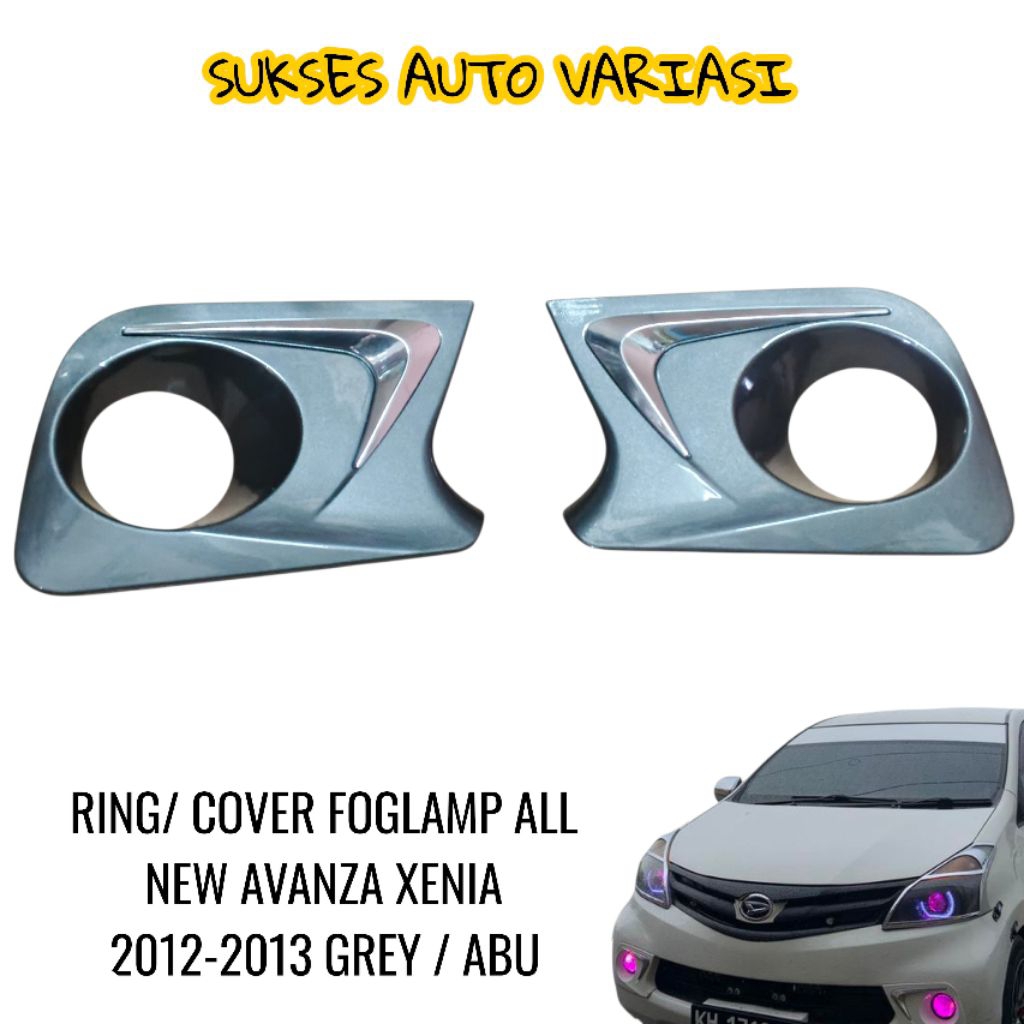 RING FOGLAMP MOBIL ALL NEW AVANZA XENIA 2012-2014 WARNA ABU / GREY