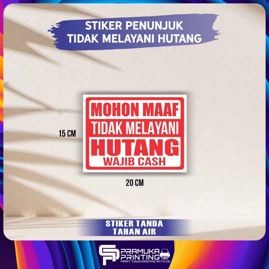STIKER TIDAK MENERIMA HUTANG STIKER DILARANG HUTANG BON