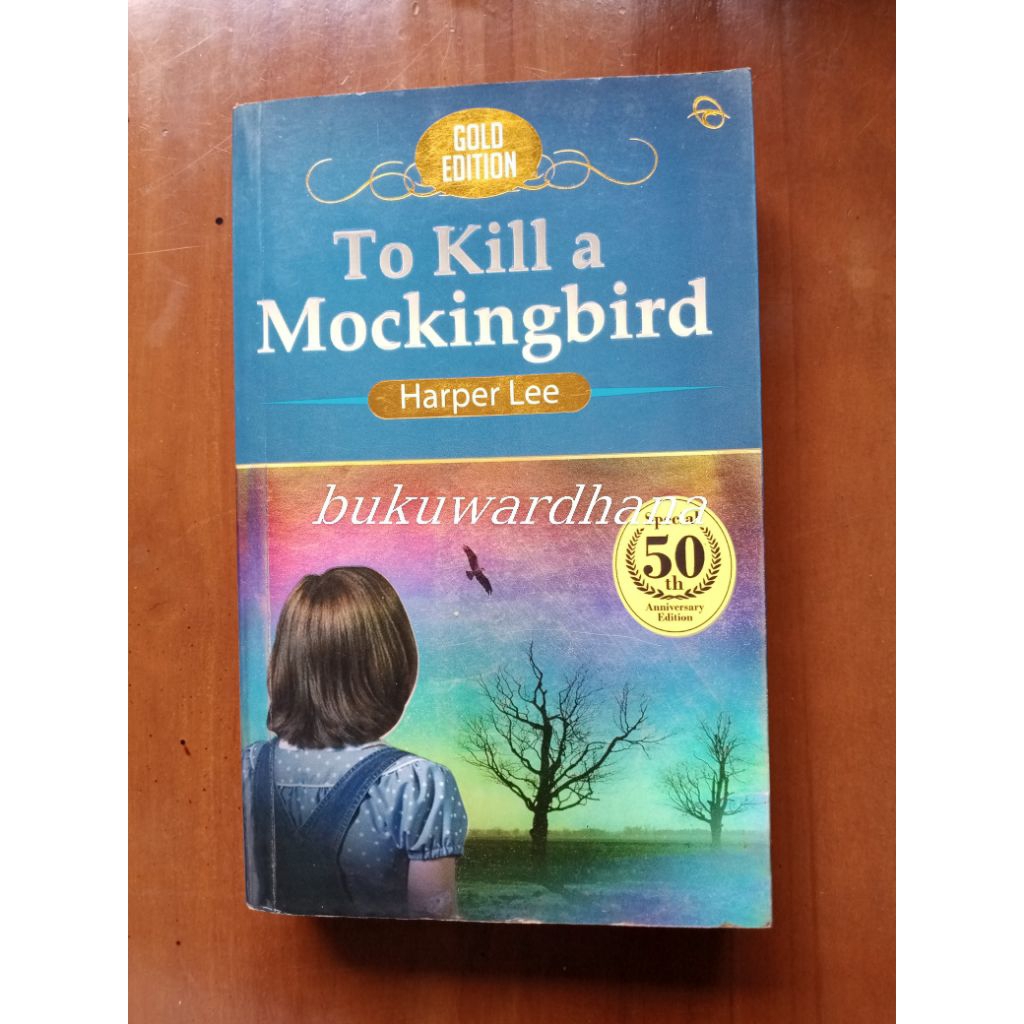 Harper Lee - To Kill A Mockingbird