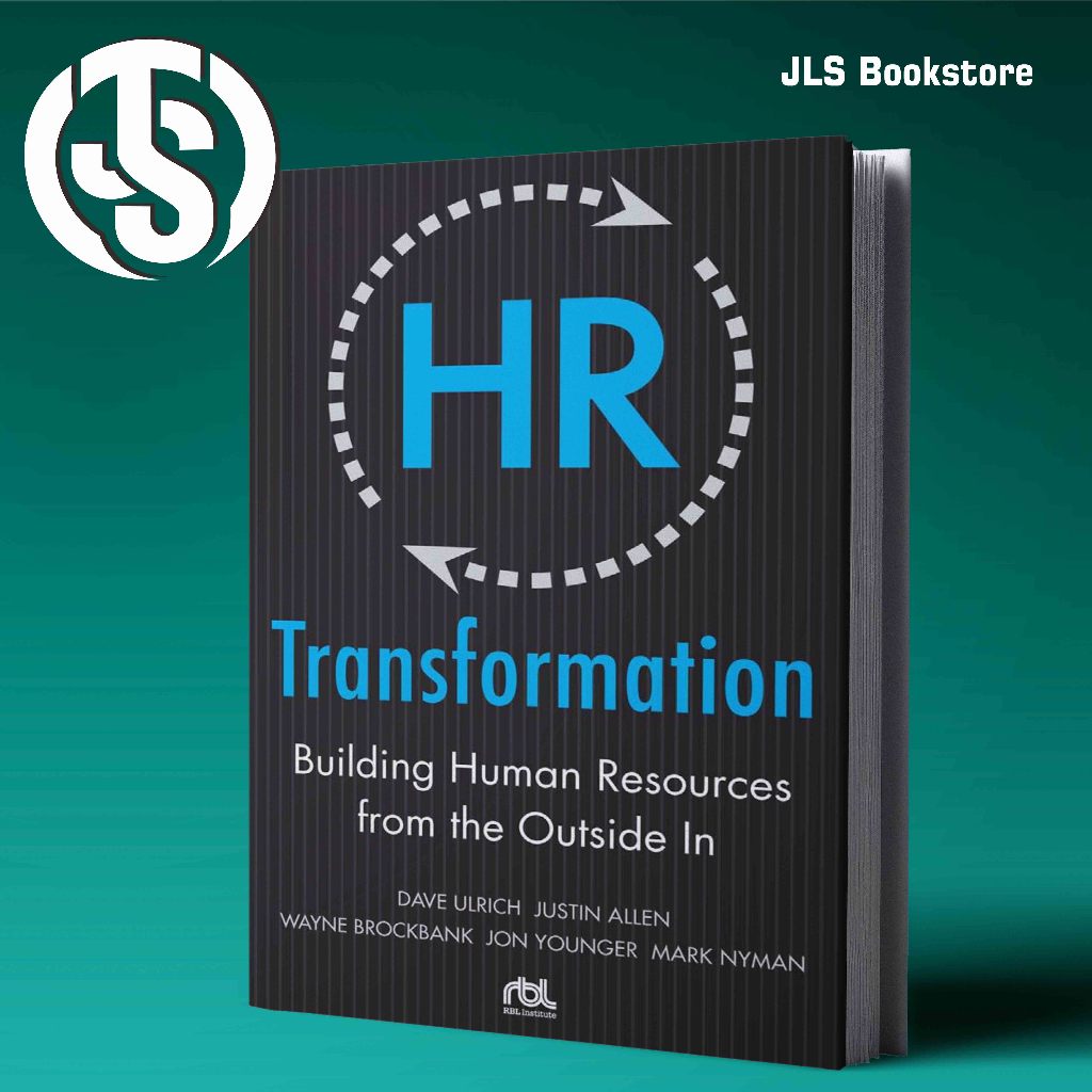 HR Transformation Building Human Resources From the Outside In By Dave Ulrich