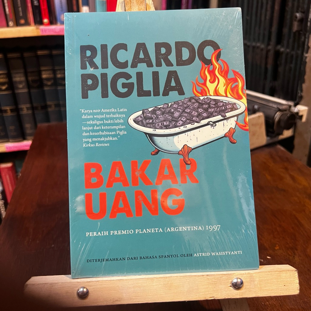 Margin Kiri Novel Bakar Uang Ricardo Piglia