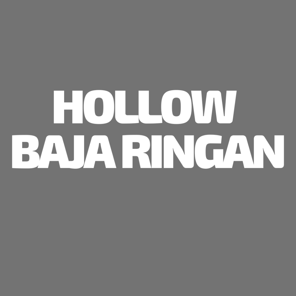 Hollow Baja Ringan H Tub, Cross, dan Kencana panjang 4 meter