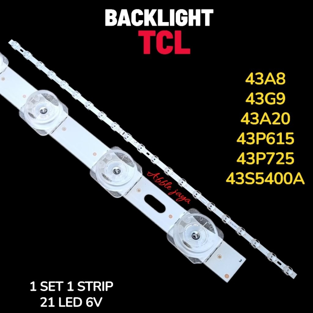 BACKLIGHT TV TCL 43 INCH 43A8 43G9 43A20 43P615 43P725 43S5400A