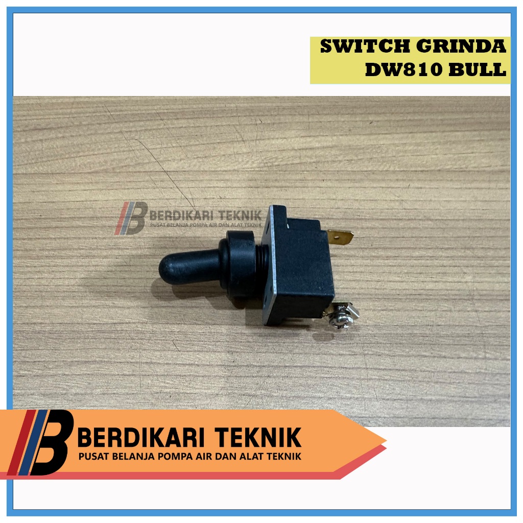 BULL Switch DW810 DW 810 DW-810 untuk Mesin Gerinda Tangan 4" Dewalt / Saklar Sakelar Angle Grinder 