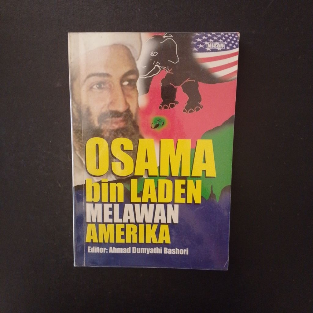 Osama Bin Laden Melawan Amerika - Ahmad Dumyathi Bashori