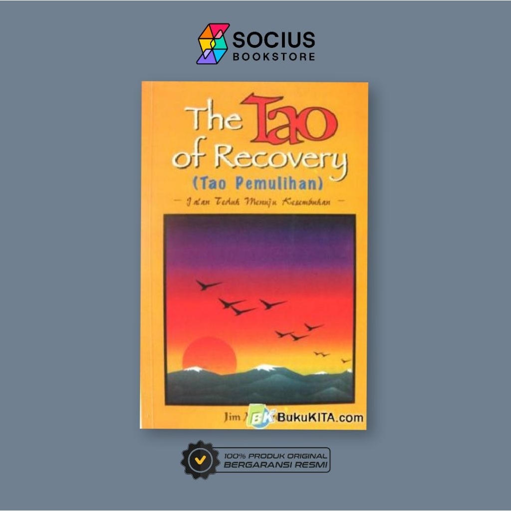 BUKU [ ORIGINALM] THE TAO OF RECOVERY ( TAO PEMULIHAN ) JALAN TEDUH MENUJU KESEMBUHAN - JIM MCGREGOR