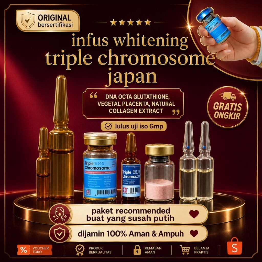 triple chromosome japan booster ( buat yang susah putih ) aman dijamin original ( infus injek whiten