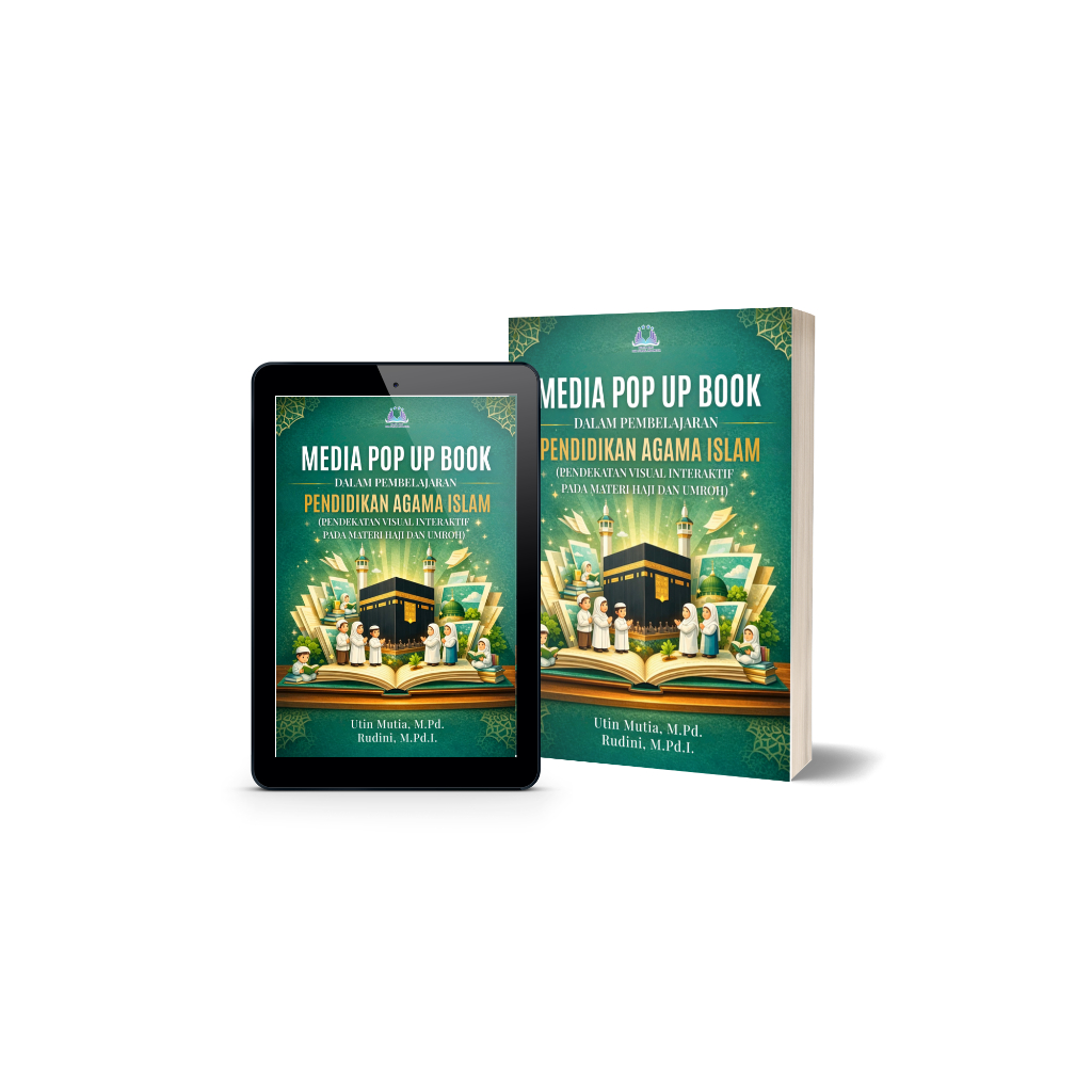 Buku Media Pop Up Book dalam Pembelajaran Pendidikan Agama Islam (Pendekatan Visual Interaktif pada 
