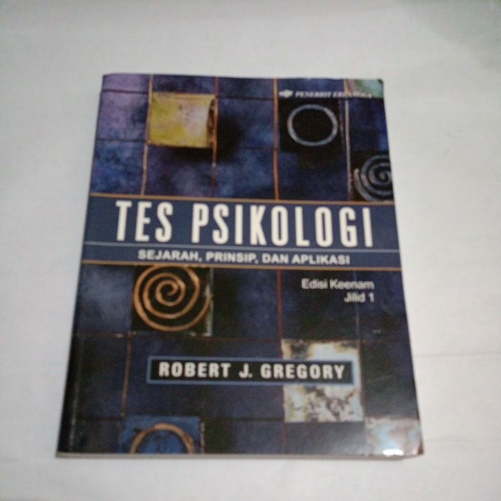 Tes Psikologi Sejarah, Prinsip, Dan Aplikasi by Robert J.Gregory