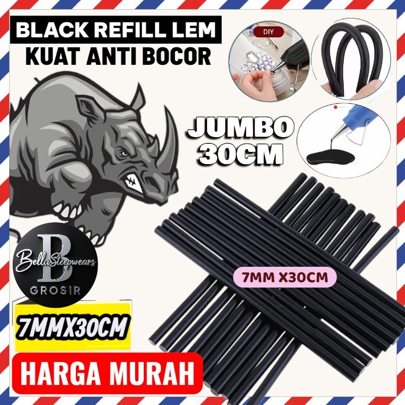 BELLA | BLACK GLUE LEM 30cm | JUMBO Isi Lem Tembak Warna Hitam Ukuran 0.7cm x 30cm ANTI BOCOR - Ukur