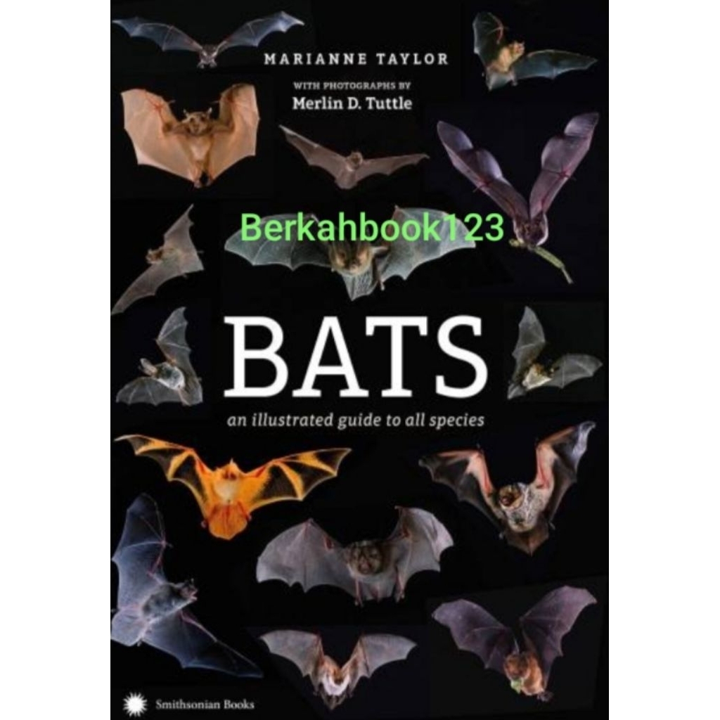 Buku Bats An Illustrated Guide to All Species
