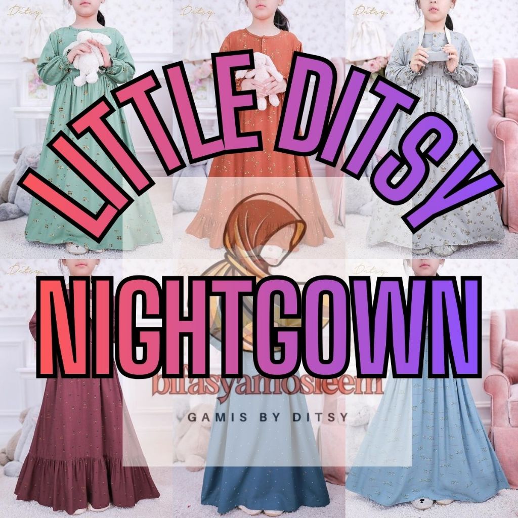 LITTLE DITSY MEI 2026 NIGHTGOWN GAMIS ANAK MUSLIM