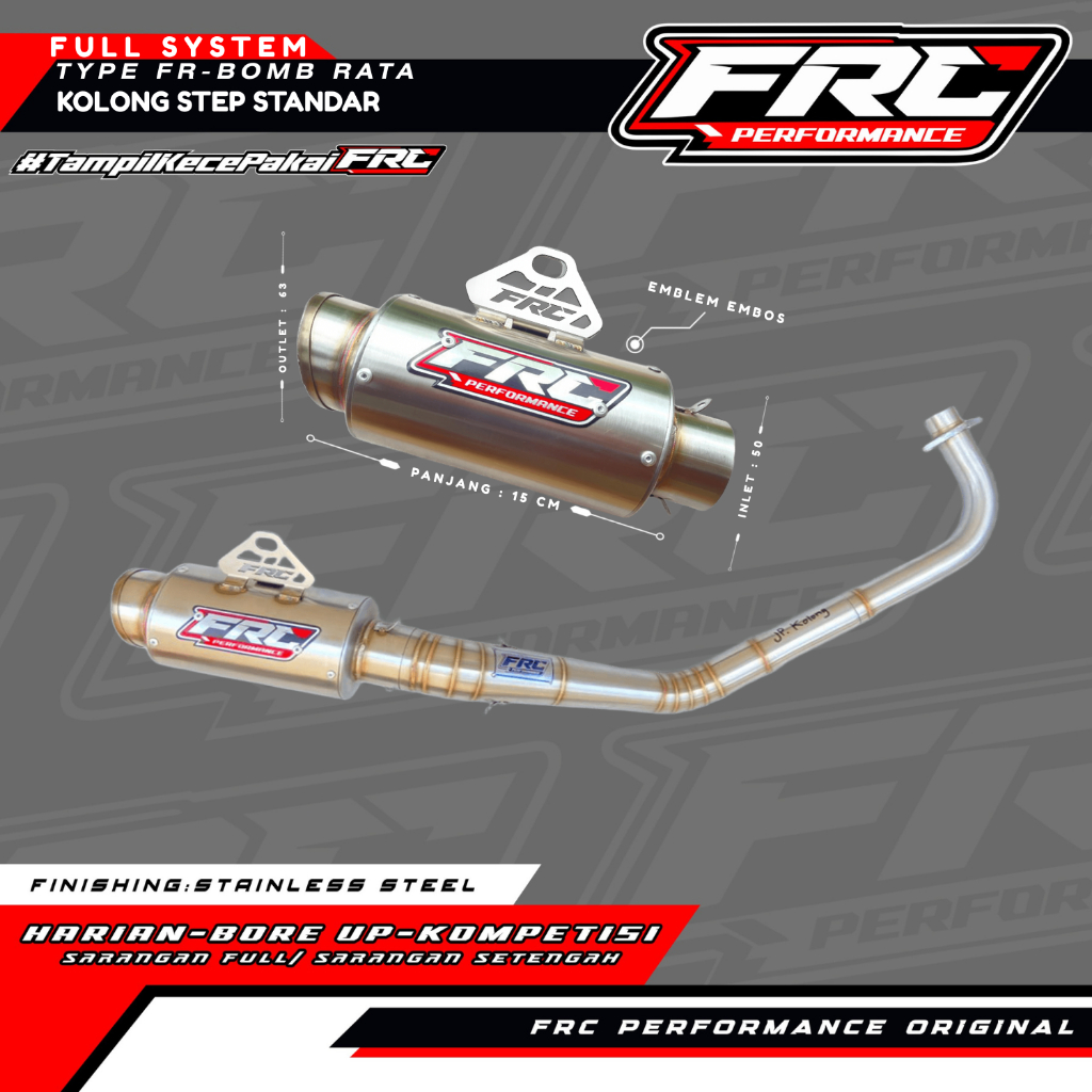 Knalpot FRC Performance Fullsystem – Model Kolong Step Standar Type: BOMB RATA – by FRC PERFORMANCE.