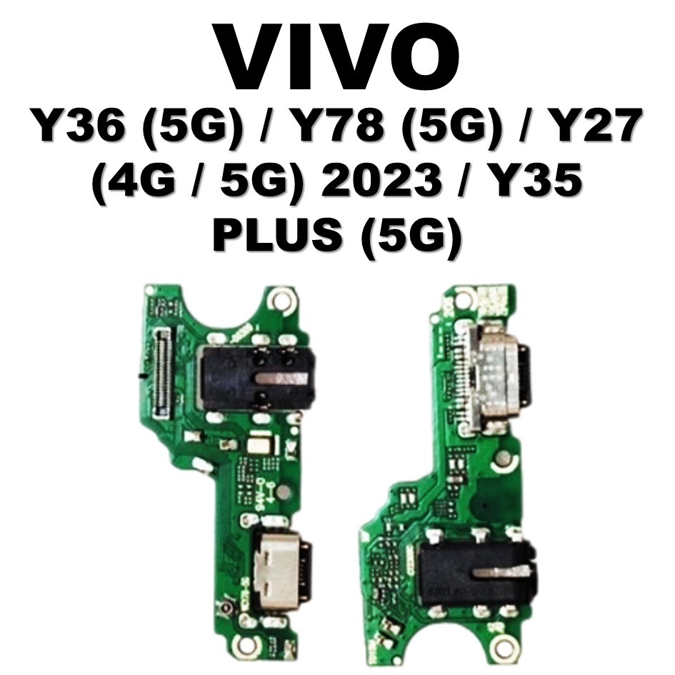 PCB PAPAN CONEKTOR CAS VIVO Y36 (5G) / Y78 (5G) / Y27 (4G / 5G) 2023 / Y35 PLUS (5G) ORI 100%