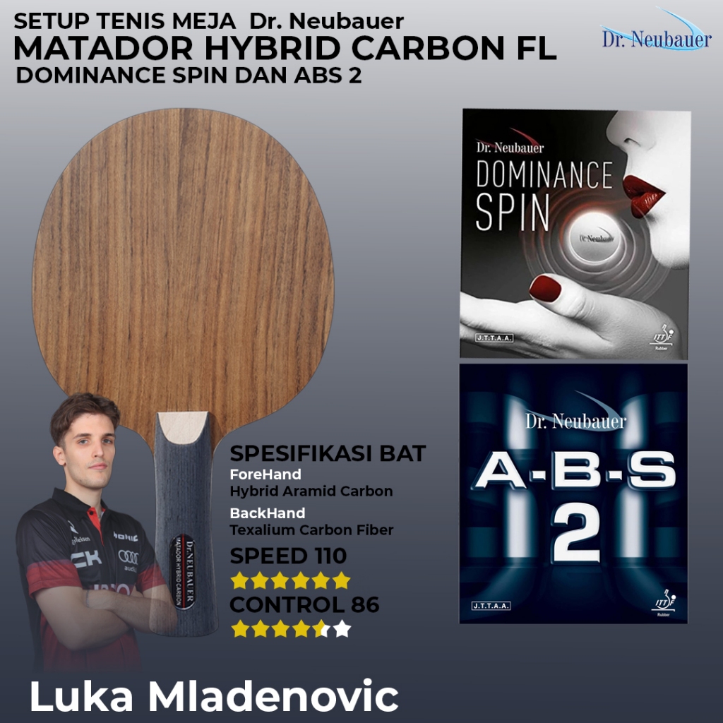 Setup Tenis Meja Pingpong Dr. Neubauer Matador Hybrid Carbon FL Dominance Spin dan ABS 2 Original