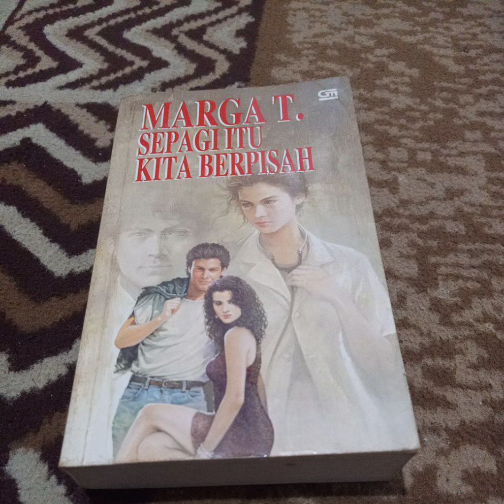 novel MARGA T. - SEPAGI ITU KITA BERPISAH
