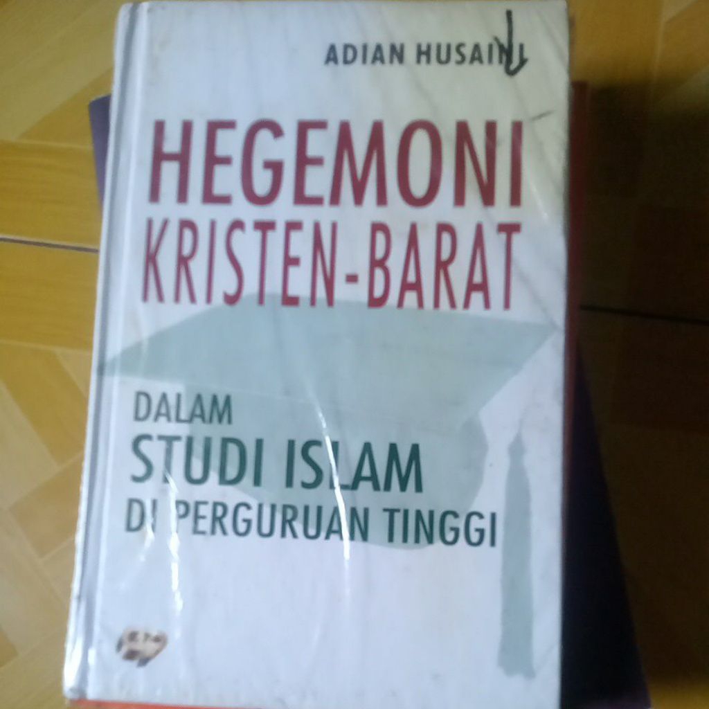 Hegemoni Kristen Barat dalam Studi Islam di Perguruan Tinggi