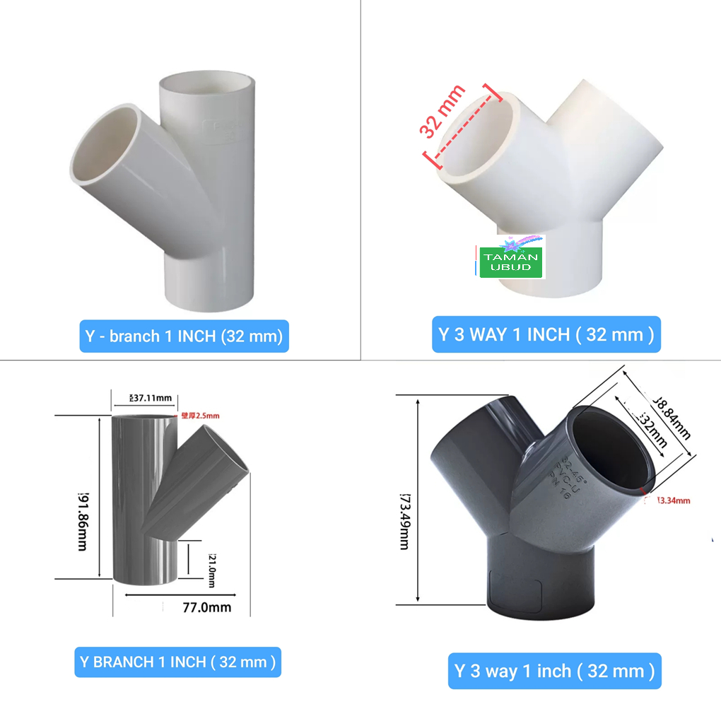 Y  Branch 1 inch ( 32 mm )  /  Y  3 way 1 inch sambungan pipa pvc