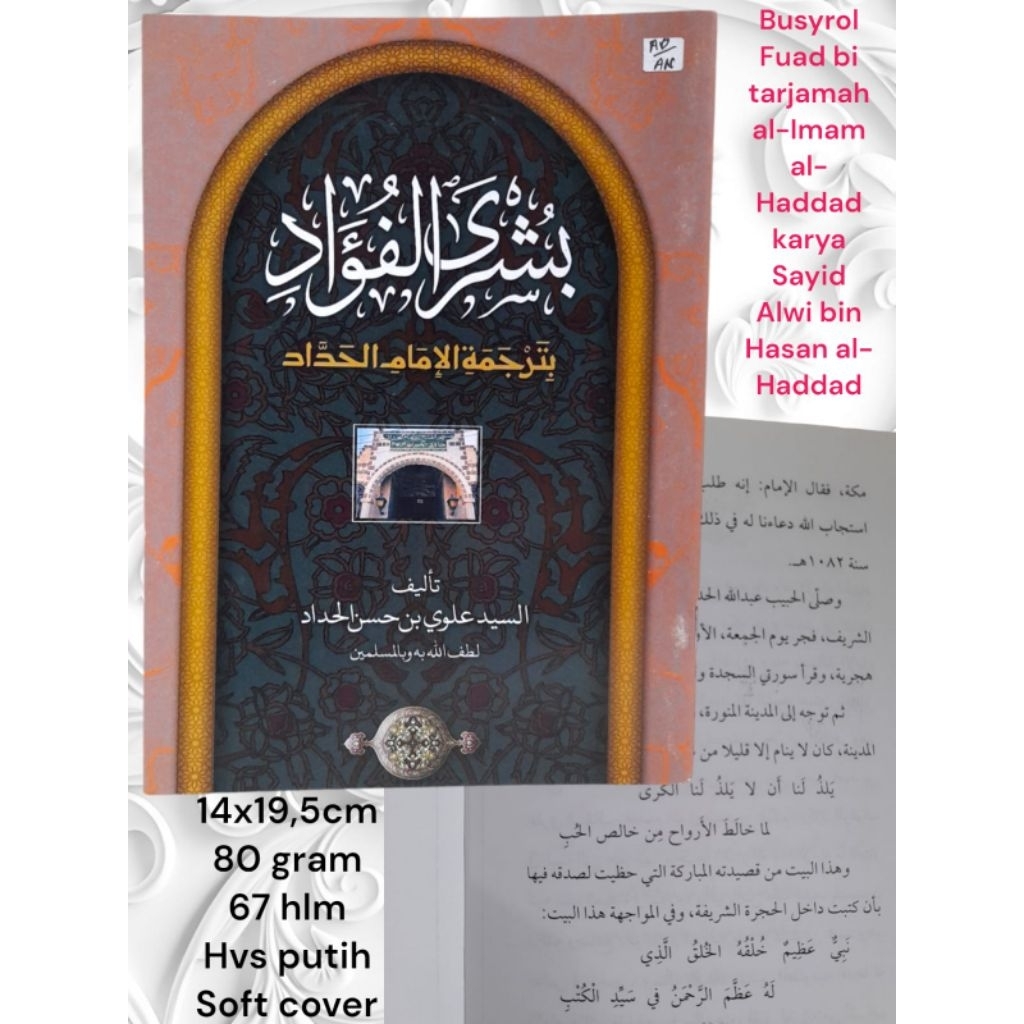 BUSYROL FUAD BITARJAMATI IMAM HADDAD/ Busrol fu'ad biografi al-Habib Abdullah Bin Alwi Al-Haddad/ bu