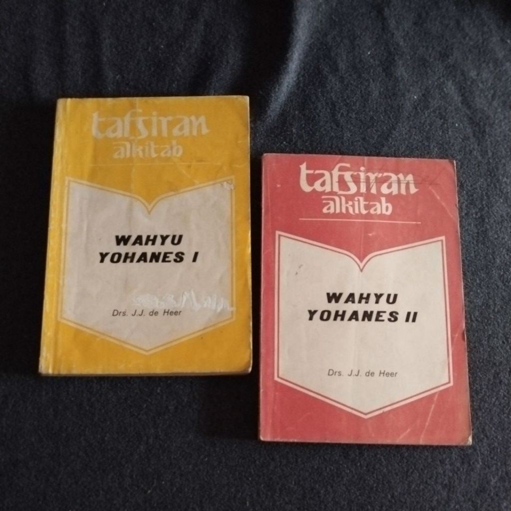 BUKU TAFSIRAN ALKITAB - WAHYU YOHANES I II - DRS J J DE HEER