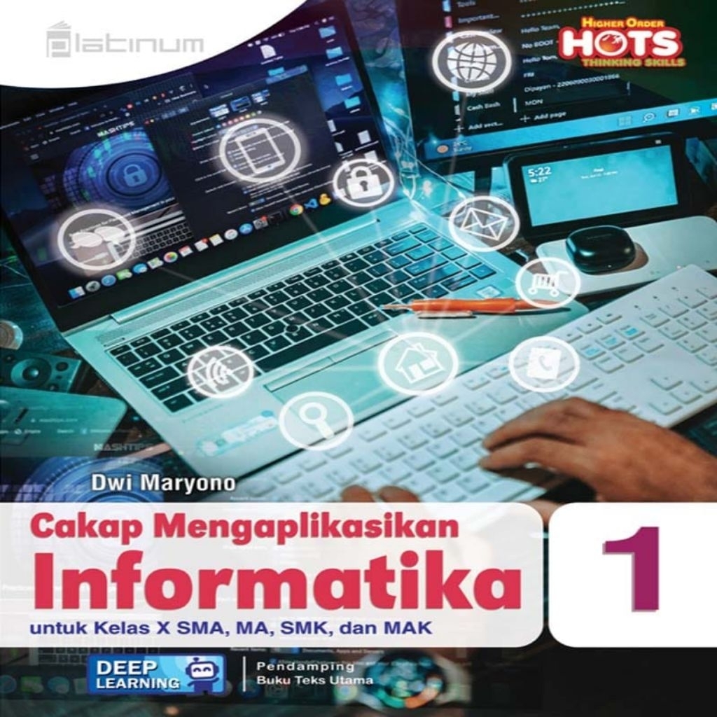 Cakap Mengaplikasikan Informatika untuk SMA/MA/SMK Kelas X/10 Deep Learning Tiga Serangkai  Platinum