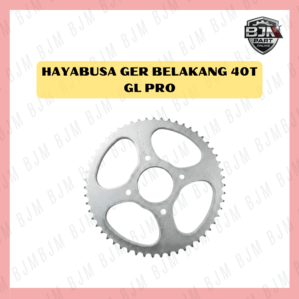 GIR BELAKANG 40T GL PRO GL MAX GL SERIES MERK HAYABUSA GIGI BELAKANG GL PRO GEAR BELAKANG GL PRO
