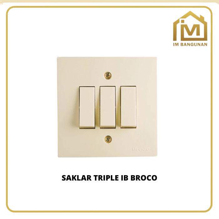 SAKLAR TRIPLE IB BROCO ( 3 CEKLEKAN )