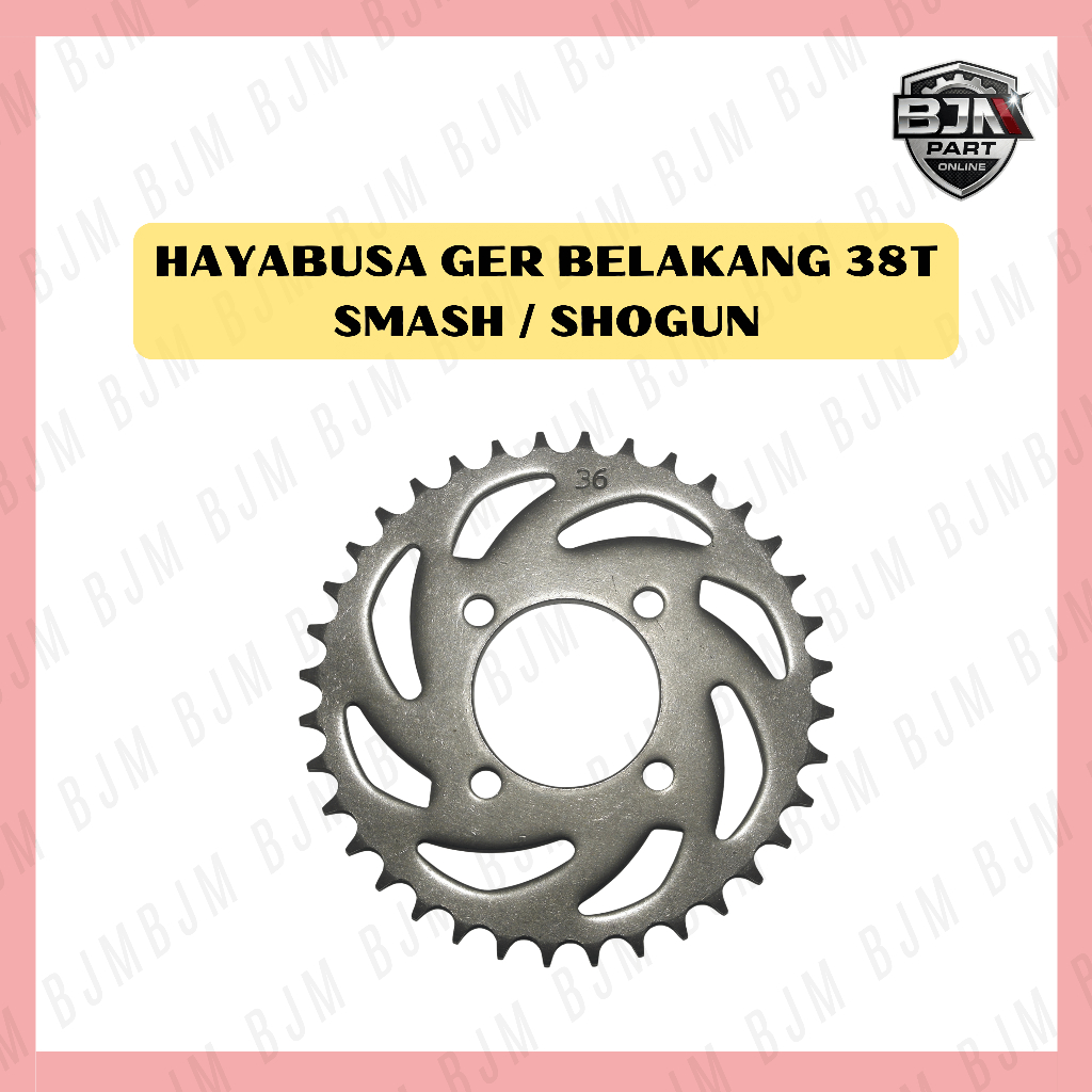 GIR BELAKANG 38T SMASH NEW OLD SHOGUN 110 125 - HAYABUSA GEAR BELAKANG SMASH GIGI BELAKANG SHOGUN