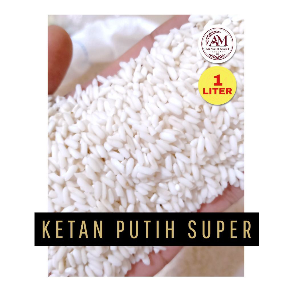 Beras Ketan Putih Super 1 Liter | Putih Alami | Ketan Premium