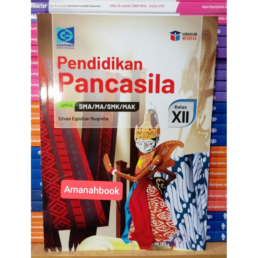 Pendidikan Pancasila SMA Kelas 12 Kurikulum Merdeka Grafindo