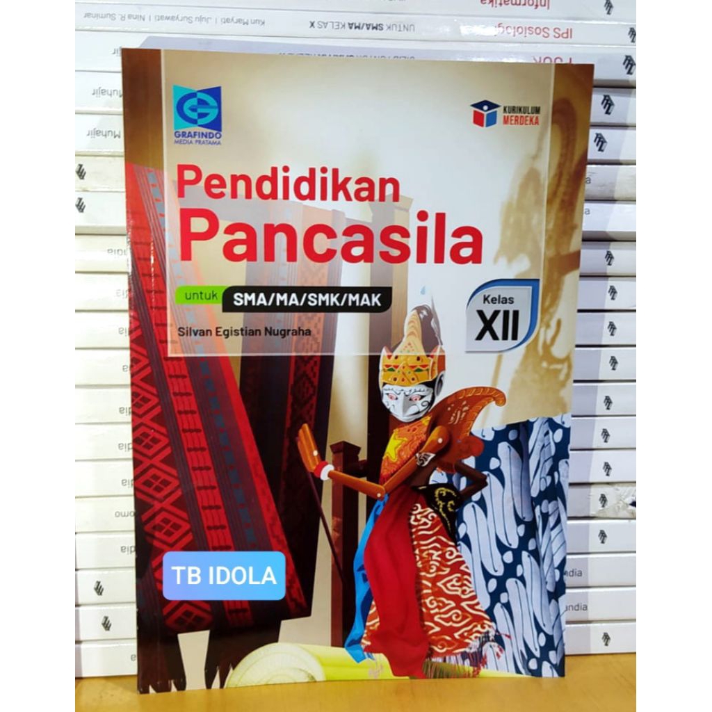 Buku Pendidikan Pancasila Kelas 12 SMA Kurikulum Merdeka Grafindo