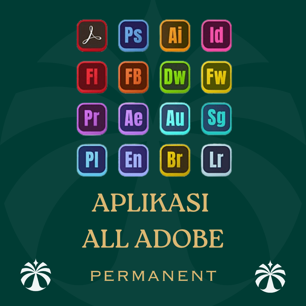 Adobe All Aplikasi (Photoshop, Illustrator, Indesign, After Effect, Premiere Pro, Acrobat Pro Dc, Me