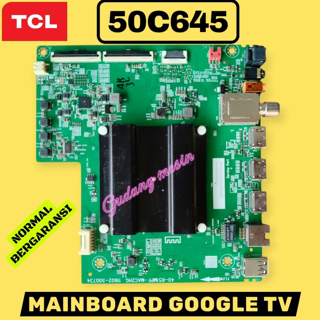 MB TV TCL 50C645 / MAINBOARD TV TCL 50C645 / MESIN TV TCL 50C645 / MODUL TV TCL 50C645 / MB TCL 50C6