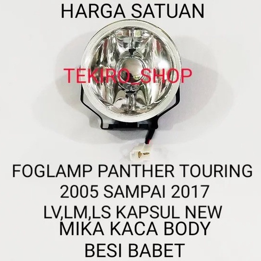FOGLAMP PANTHER TOURING 2005 2006 2007 2008 2009 2010 FOG LAMP LM LV LS KAPSUL SOKET MODEL ORIGINAL