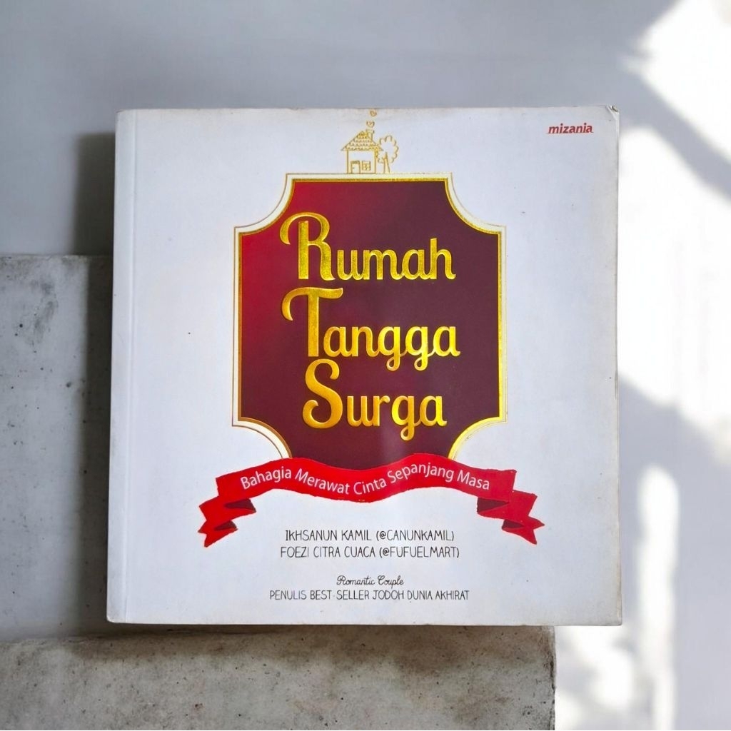 [OBRAL MURAH] BUKU BACAAN AGAMA / RUMAH TANGGA SURGA / BAHAGIA MERAWAT CINTA SEPANJANG MASA / IKHSAN
