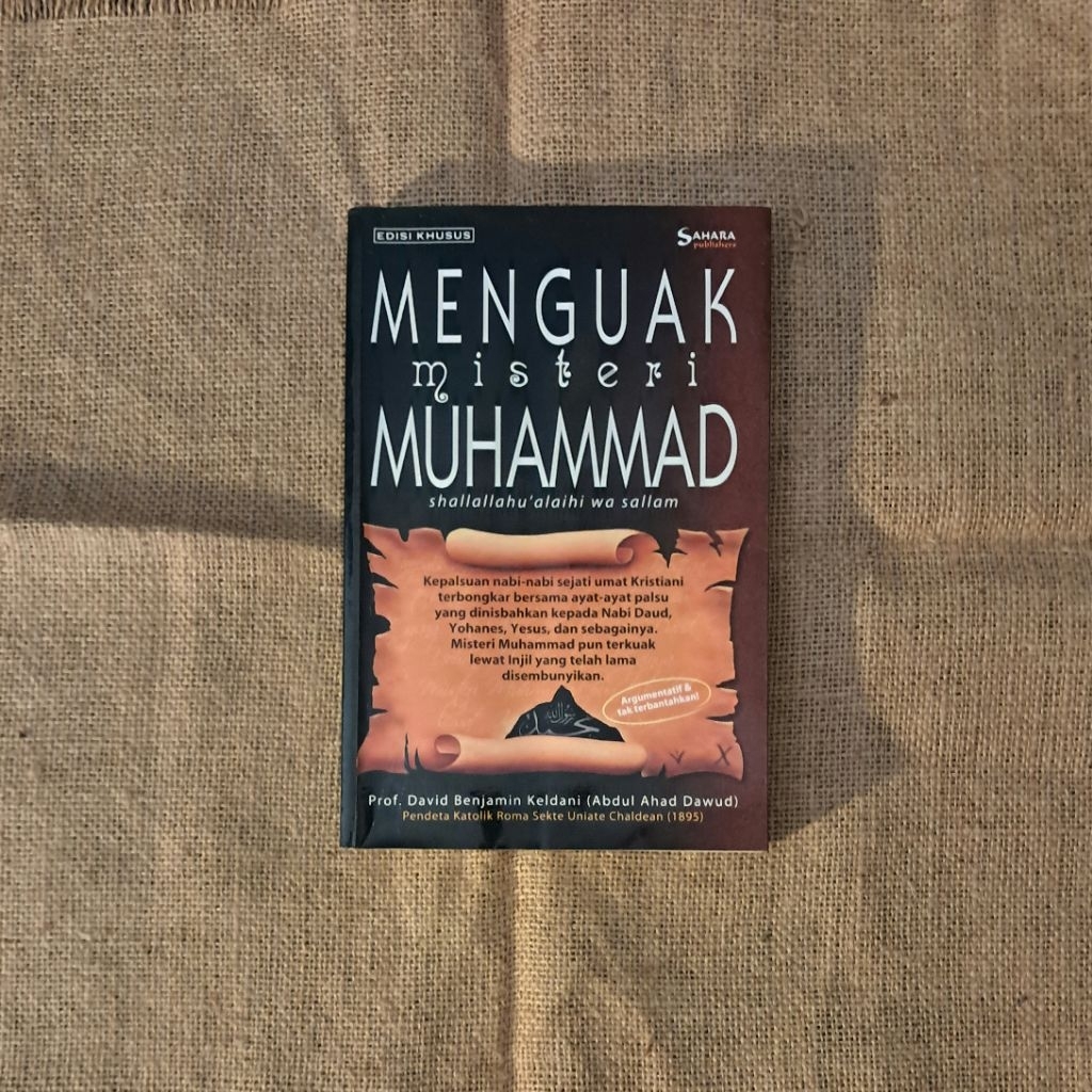 MENGUAK MISTERI MUHAMMAD - PROF. DAVID BENJAMIN KELDANI