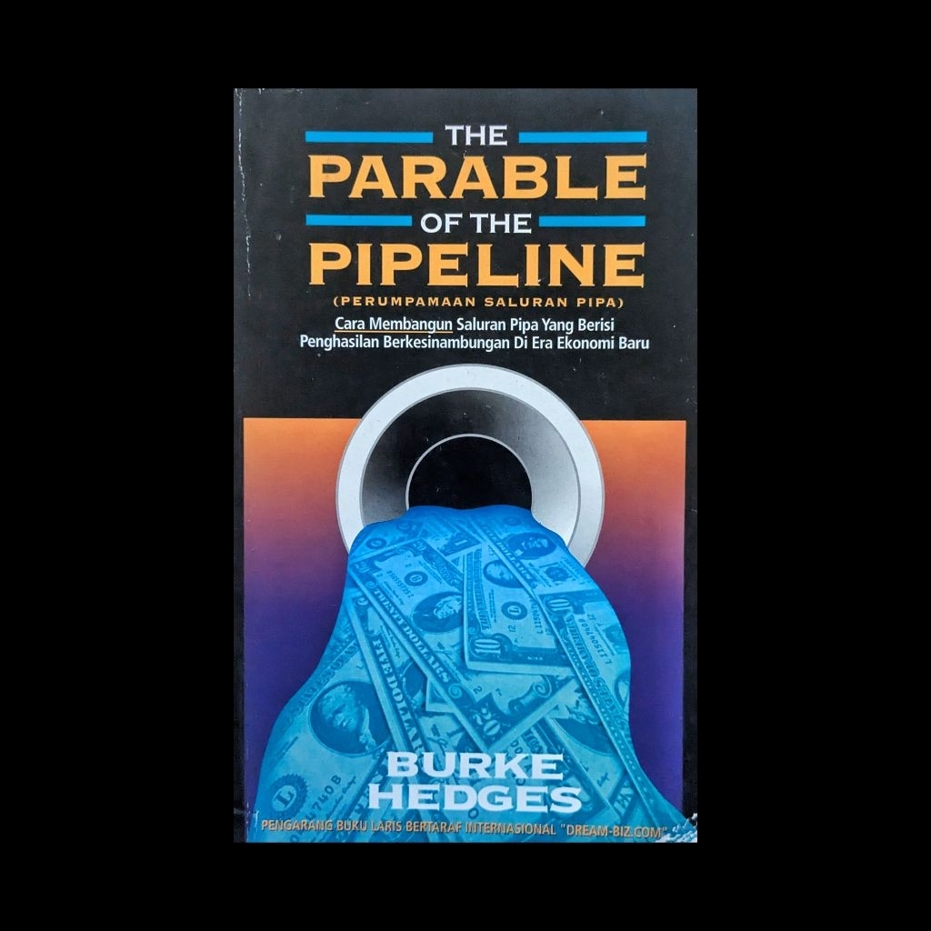 The Parable of the Pipeline (Perumpamaan Saluran Pipa) - Burke Hedges