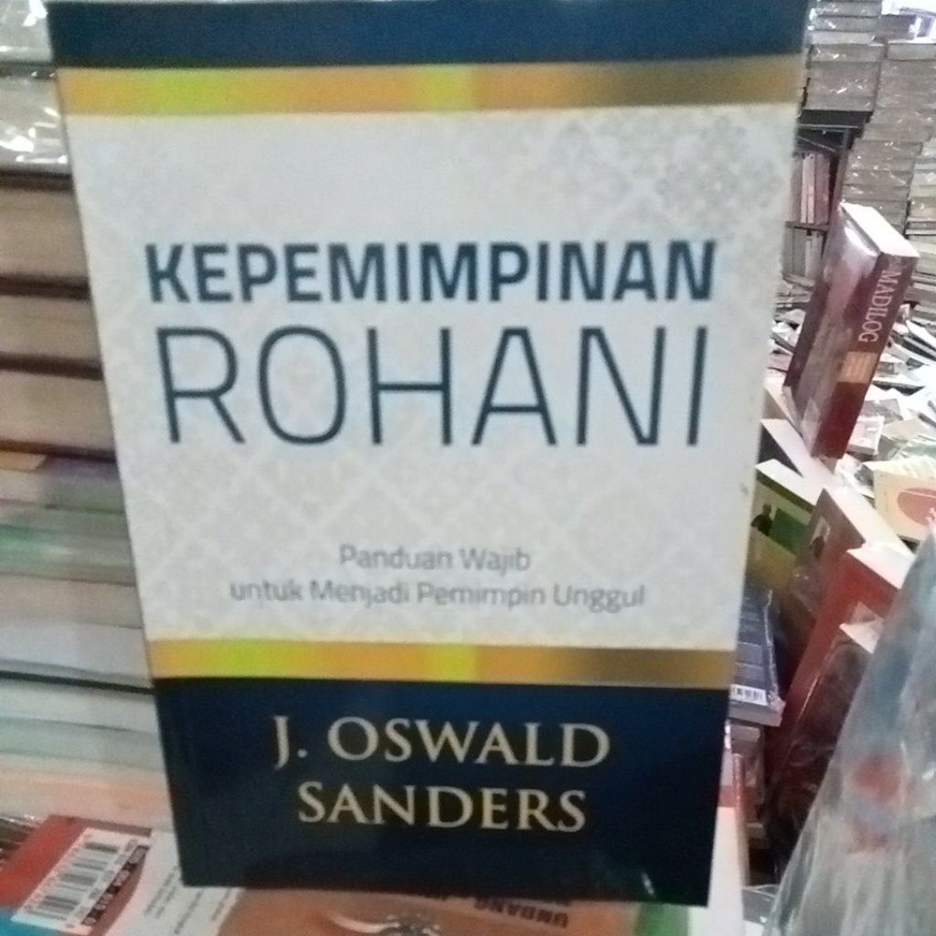 buku KEPEMIMPINAN ROHANI by J Oswald Sanders