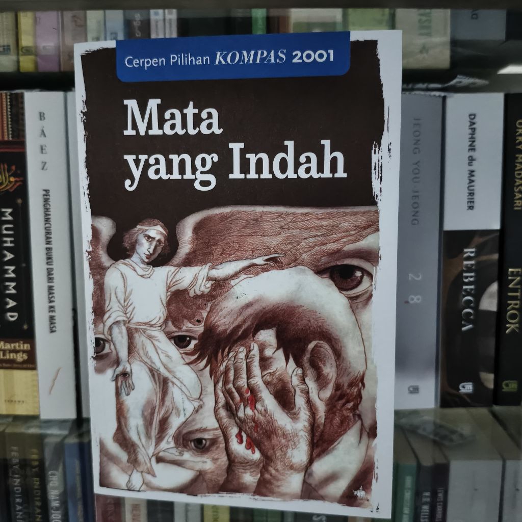 Mata yang Indah: Cerpen Pilihan Kompas 2001