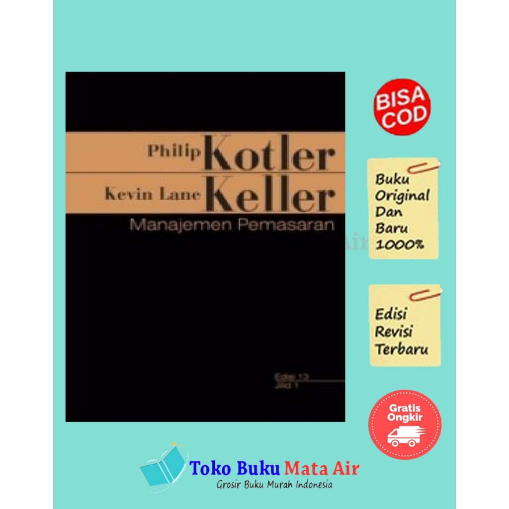 MANAJEMEN PEMASARAN EDISI 13 JILID 1 & 2 - PHILIP KOTLER - ERLANGGA
