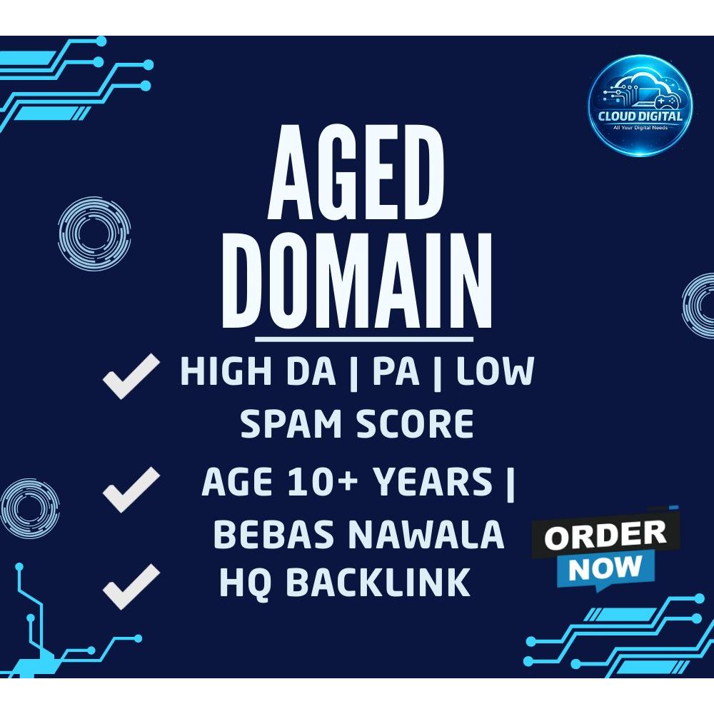 AGED DOMAIN High DA, PA, DR, HQ BACKLINK, TAHUN TUA