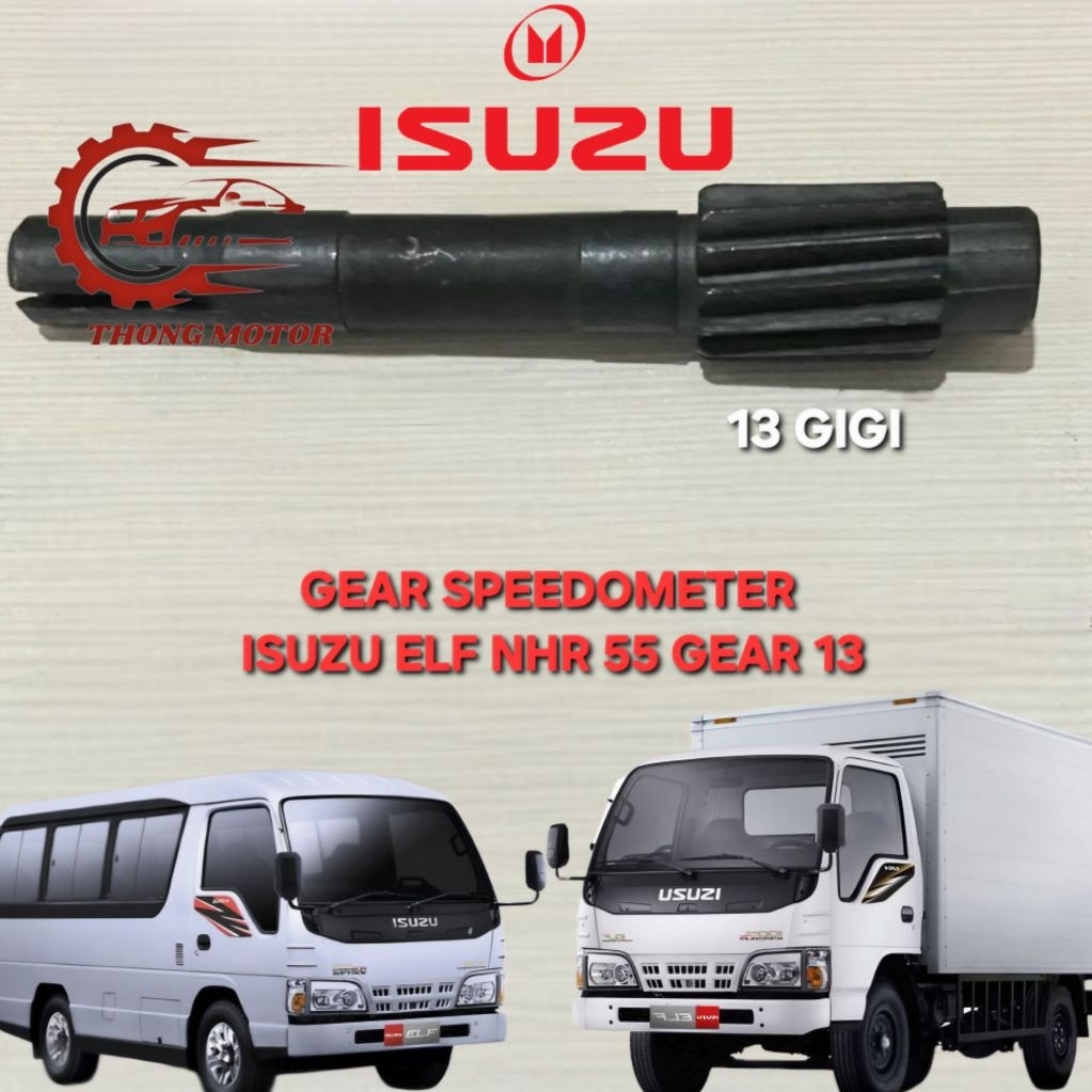 GEAR GIGI SPEEDOMETER ISUZU ELF NHR55 13 GIGI SPEDO KILOMETER SPEDOMETER SPIDOMETER NHR 55 ORIGINAL