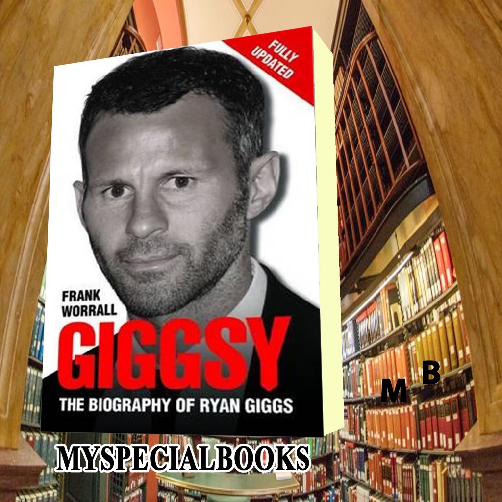 Giggsy: The Biography of Ryan Giggs